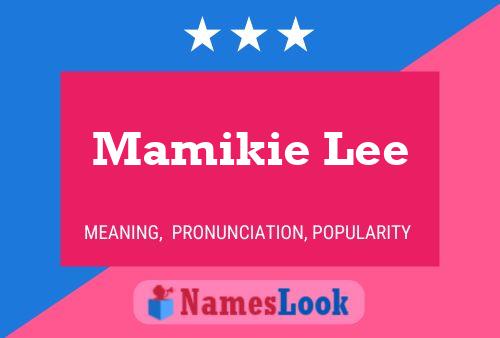 ملصق اسم Mamikie Lee