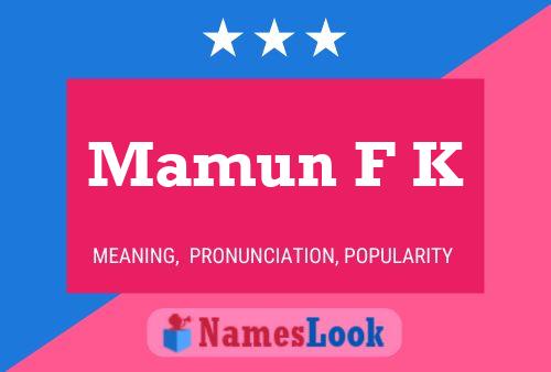 ملصق اسم Mamun F K