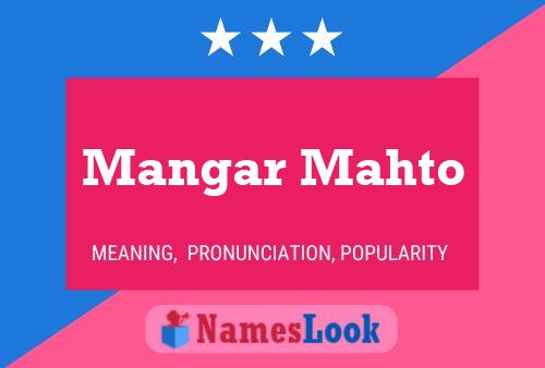 ملصق اسم Mangar Mahto