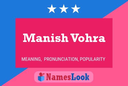 ملصق اسم Manish Vohra