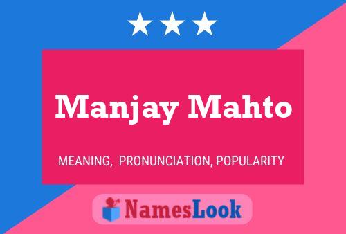 ملصق اسم Manjay Mahto