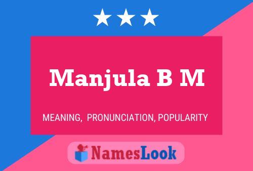 ملصق اسم Manjula B M