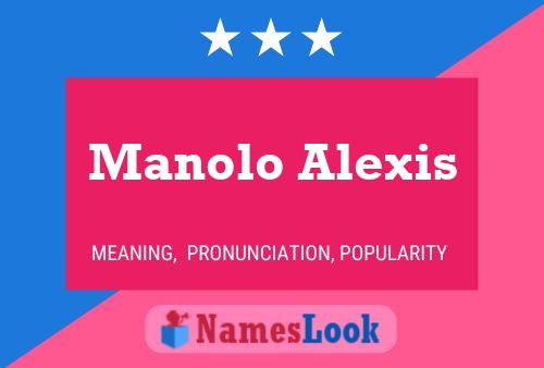 ملصق اسم Manolo Alexis