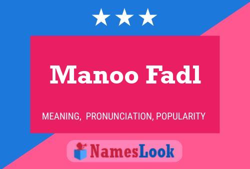 ملصق اسم Manoo Fadl