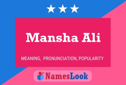 ملصق اسم Mansha Ali