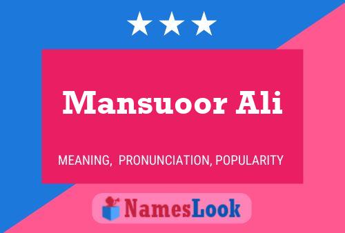 ملصق اسم Mansuoor Ali