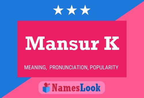 ملصق اسم Mansur K