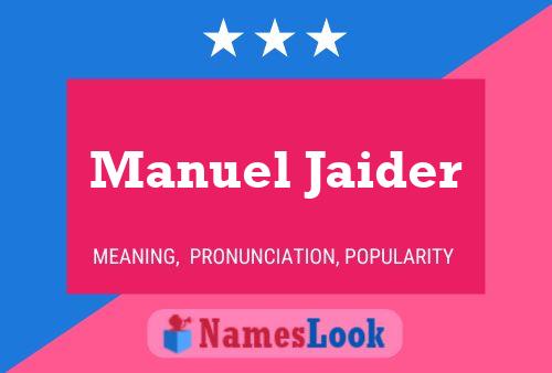 ملصق اسم Manuel Jaider