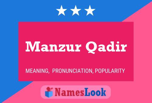 ملصق اسم Manzur Qadir