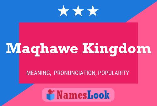 ملصق اسم Maqhawe Kingdom