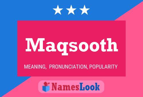 ملصق اسم Maqsooth