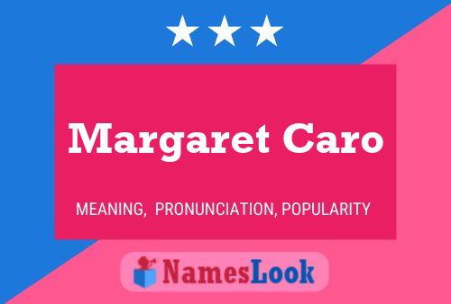 ملصق اسم Margaret Caro