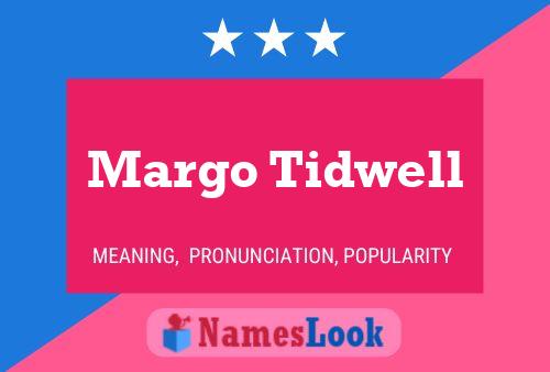 ملصق اسم Margo Tidwell