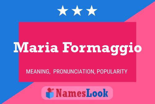 ملصق اسم Maria Formaggio