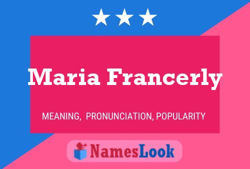 ملصق اسم Maria Francerly