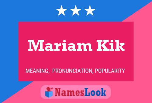 ملصق اسم Mariam Kik