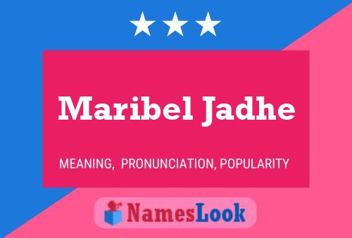 ملصق اسم Maribel Jadhe