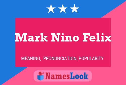 ملصق اسم Mark Nino Felix