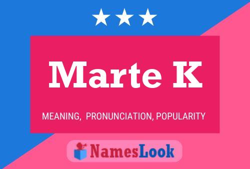 ملصق اسم Marte K