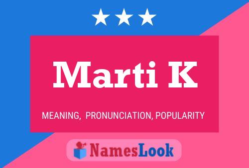 ملصق اسم Marti K