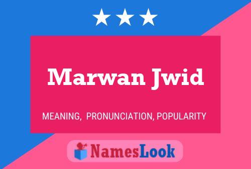 ملصق اسم Marwan Jwid