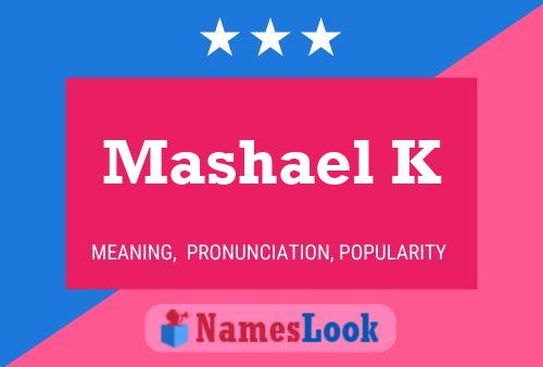 ملصق اسم Mashael K