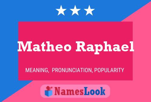 ملصق اسم Matheo Raphael