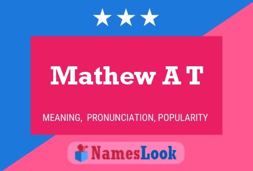 ملصق اسم Mathew A T