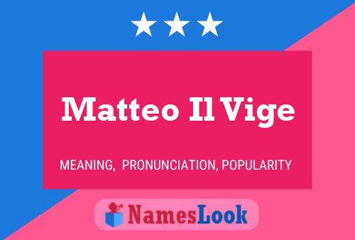 ملصق اسم Matteo Il Vige