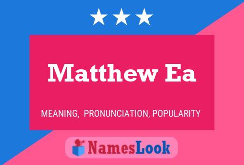 ملصق اسم Matthew Ea