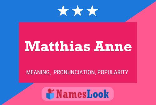 ملصق اسم Matthias Anne