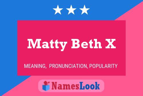 ملصق اسم Matty Beth X