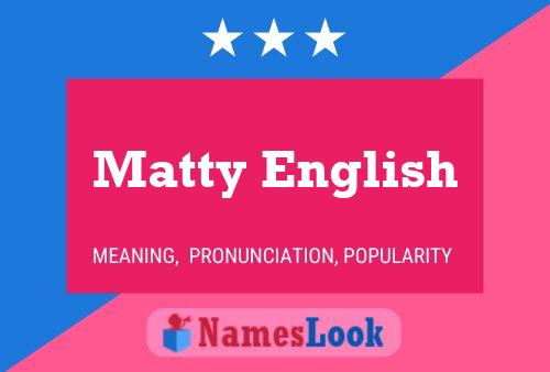 ملصق اسم Matty English