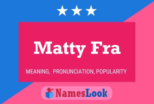 ملصق اسم Matty Fra