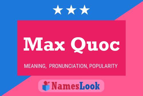 ملصق اسم Max Quoc