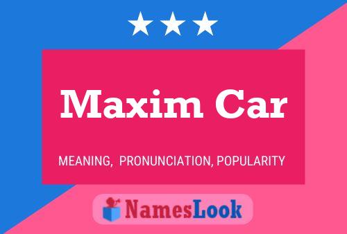 ملصق اسم Maxim Car