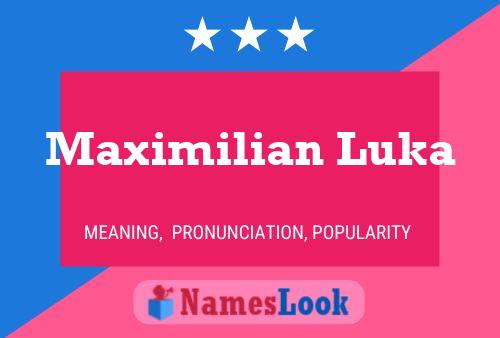 ملصق اسم Maximilian Luka