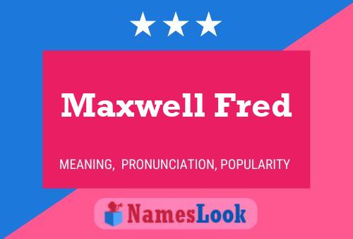 ملصق اسم Maxwell Fred