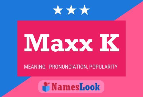 ملصق اسم Maxx K