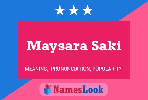 ملصق اسم Maysara Saki