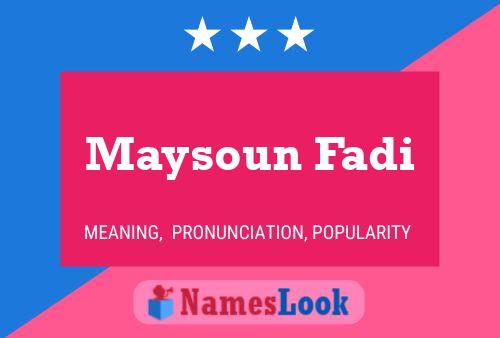 ملصق اسم Maysoun Fadi