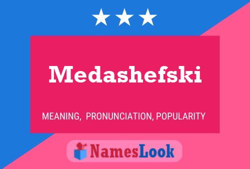 ملصق اسم Medashefski