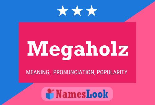 ملصق اسم Megaholz