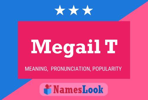 ملصق اسم Megail T