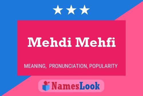 ملصق اسم Mehdi Mehfi