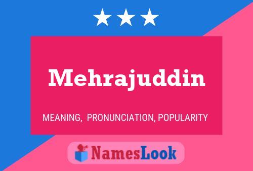 ملصق اسم Mehrajuddin