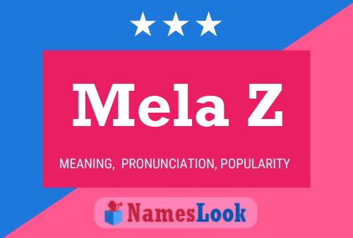 ملصق اسم Mela Z