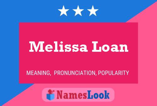 ملصق اسم Melissa Loan