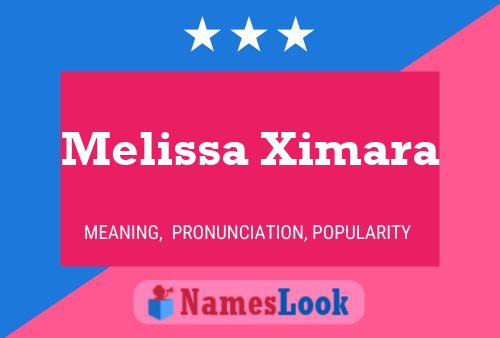 ملصق اسم Melissa Ximara