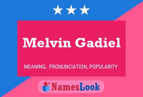 ملصق اسم Melvin Gadiel